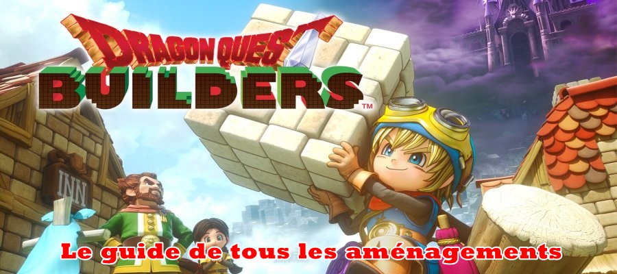 Dragon Quest Builders : Tous les aménagements
