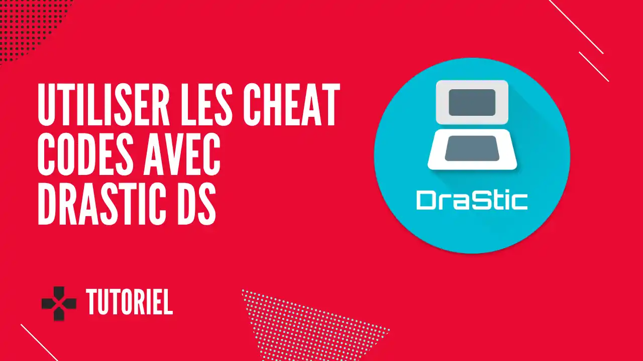 Drastic DS - Comment saisir et importer des Cheat Codes