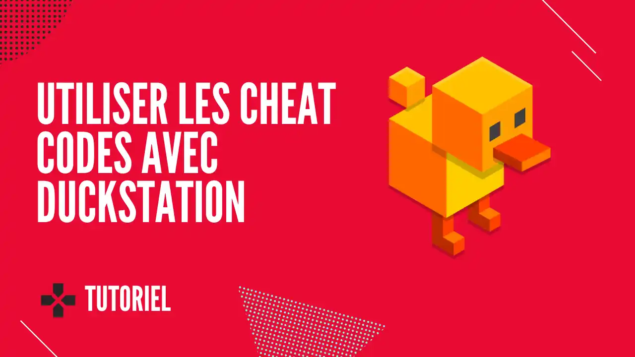 Duckstation : Comment saisir et importer des cheat codes