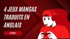4 jeux Mangas traduits en Anglais