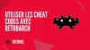 Comment utiliser les cheat codes avec RetroArch
