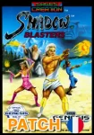 Shadow blasters (Patch FR)