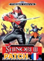 Shinobi III Return of the Ninja Master (Patch FR)