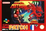 Super Metroid (SNES) (Patch FR)
