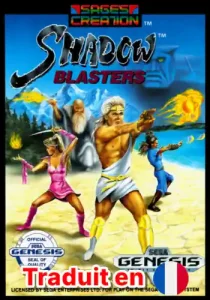 Shadow blasters (Traduit en FR)
