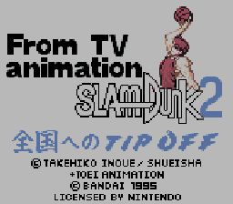 From TV Animation Slam Dunk 2 Zenkoku heno Tip Off (Japan) (GB)