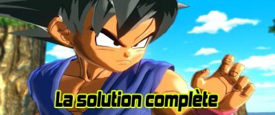 DragonBall Xenoverse&nbsp;: La solution complète de toutes les sagas