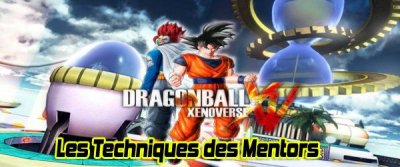 DragonBall Xenoverse&nbsp;: Toutes les techniques des Mentors