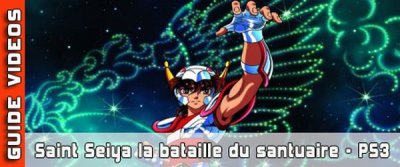 Saint Seiya - La bataille du sanctuaire (PS3)&nbsp;: La soluce en vidéo