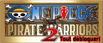 One Piece Pirate Warriors 2 (ps3)&nbsp;: Débloquer tous les personnages