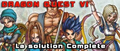 Dragon Quest VI Le royaume des songes&nbsp;: Chapitre 2 - L’éveil du monde réel