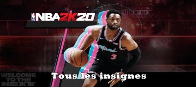 NBA 2k20 - Tous les insignes du jeu
