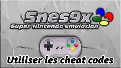 Comment utiliser les Cheat Codes SNES avec l’émulateur Snes9x