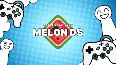 DS - Pack de cheat codes MelonDS (PC & Android)