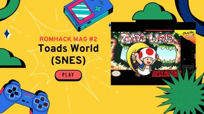 ROMHack Mag #2 - Toads World sur SNES